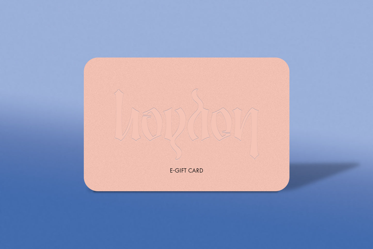 Hoyden E-Gift Card